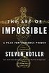 The Art of Impossible: A Peak Performance Primer (English Edition)