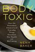 The Body Toxic: How the Hazardous Chemistry of Everyday Things Threatens Our Health and Well-being (English Edition)
