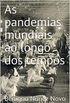 As pandemias mundiais ao longo dos tempos