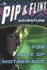 For Love of Mother Not (Adventures of Pip & Flinx Book 1) (English Edition)