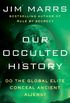 Our Occulted History: Do the Global Elite Conceal Ancient Aliens? (English Edition)