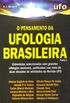 O Pensamento da Ufologia Brasileira