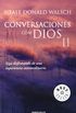 Conversaciones Con Dios II / Conversations with God. An Uncommon Dialogue. Book II: 521