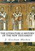 The Literature & History of the New Testament