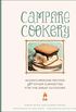 Campfire Cookery: Adventuresome Recipes and Other Curiosities for the Great Outdoors (English Edition)