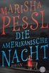 Die amerikanische Nacht: Roman (German Edition)
