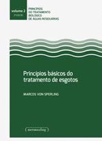 PRINCIPIOS BASICOS DO TRATAMENTO DE ESGOTOS - VOL.02