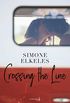 Crossing the line (Fiction) (French Edition)