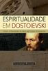 Espiritualidade em Dostoievski