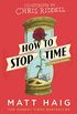 How to Stop Time: The Illustrated Edition (English Edition)