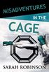 Misadventures in the Cage (English Edition)