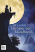 Die Spur des Mondbren (German Edition)