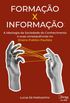 Formao X Informao: A ideologia da sociedade do conhecimento e suas consequncias no ensino pblico paulista