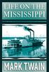 Life on the Mississippi (English Edition)