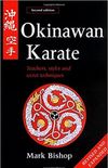 Okinawan Karate: Teachers, Styles and Secret Techniques