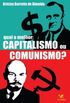 Qual o Melhor - Capitalismo Ou Comunismo ?