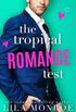 The Tropical Romance Test