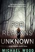 For Reasons Unknown