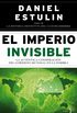 El Imperio Invisible: La autntica conspiracin del gobierno mundial en la sombra