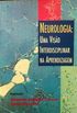 Neurologia: uma viso interdisciplinar na aprendizagem