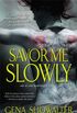 Savor Me Slowly (Alien Huntress Book 3) (English Edition)