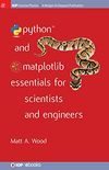 Python and Matplotlib Essentials for Scientists and Engineers (IOP Concise Physics) (English Edition)