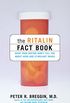 The Ritalin Fact Book: What Your Doctor Won