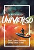 La aventura del universo (Spanish Edition)
