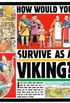 How Would You Survive as a Viking?