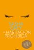 La habitacin prohibida (Spanish Edition)
