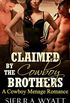 Claimed By The Cowboy Brothers