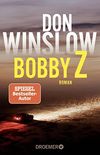 Bobby Z: Kriminalroman (German Edition)