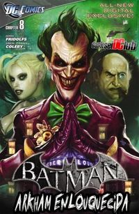 Batman - Arkham Enlouquecida Capitulo #08