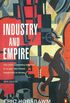 Industry and Empire: From 1750 to the Present Day (English Edition)