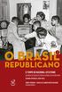 O Brasil Republicano: O tempo do nacional-estatismo - Do incio da dcada de 1930 ao apogeu do Estado Novo - Segunda Repblica (1930-1945) (Vol. 2)