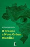 O Brasil e a Nova Ordem Mundial
