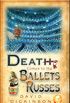 Death Comes to the Ballets Russes (Lord Francis Powerscourt Series Book 13) (English Edition)