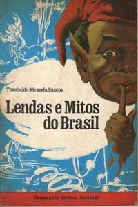 Lendas e Mitos do Brasil