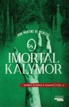 O Imortal Kalymor - Sobre Zumbis e Magos