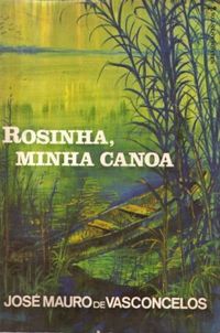 Rosinha, minha canoa