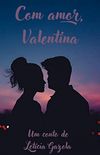 Com amor, Valentina (Conto)
