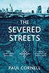 The Severed Streets (Shadow Police series Book 2) (English Edition)