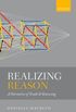 Realizing Reason: A Narrative of Truth and Knowing (English Edition)