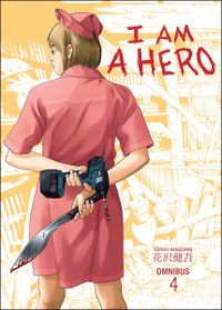 I Am a Hero Omnibus - Volume 4