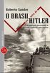 O Brasil na Mira de Hitler
