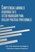 Competencias Laborales Requeridas En El Sector Maquilador Para Realizar Prcticas Profesionales (Spanish Edition)