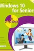 Windows 10 for Seniors in easy steps, 3rd edition - covers the April 2018 Update (English Edition)