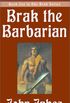 Brak the Barbarian