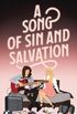 A Song of Sin and Salvation