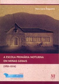 A Escola Primria Noturna em Minas Gerais (1891-1924)
